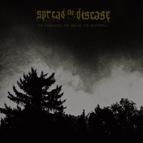 Spreading the Disease: The Dakness, The Dread. The Suffering - VINYL
