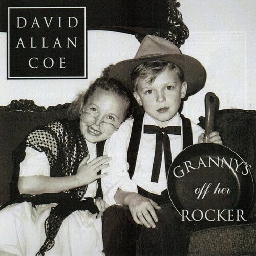 David Allan Coe: Granny's Off Her Rocker - CD