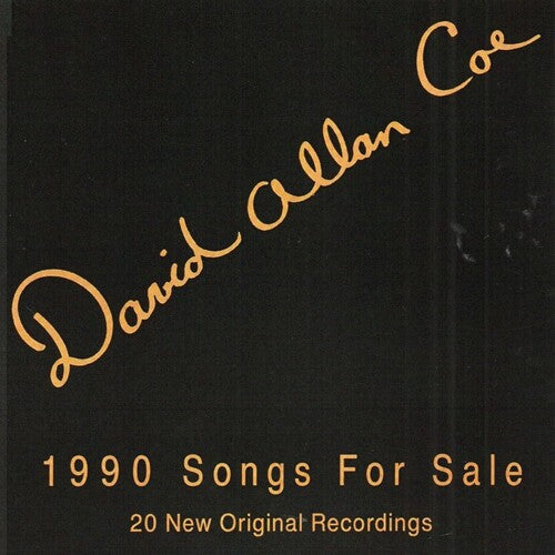 David Allan Coe: 1990 Songs For Sale - CD