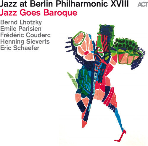 Bernd Lhotzky: Jazz Goes Baroque-Jazz at Bp XVIIIIII - CD
