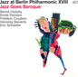 Bernd Lhotzky: Jazz Goes Baroque-Jazz at Bp XVIIIIII - CD