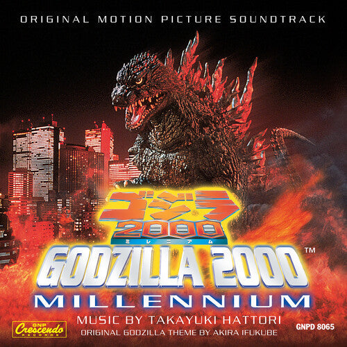 Takayuki Hattori: Godzilla 2000: Millennium (Original Soundtrack) - CD