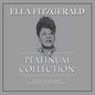 Ella Fitzgerald: Platinum Collection - Silver Vinyl Edition - VINYL