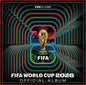 Various: Fifa World Cup 2026: The Kick-off Volume 1 (Original Soundtrack) - VINYL