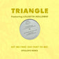 Loleatta Triangle Featuring Holloway: Set Me Free (Do That To Me) (Opolopo Remix) - CD