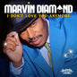 Marvin Diamond: I Don't Love You Anymore - CD