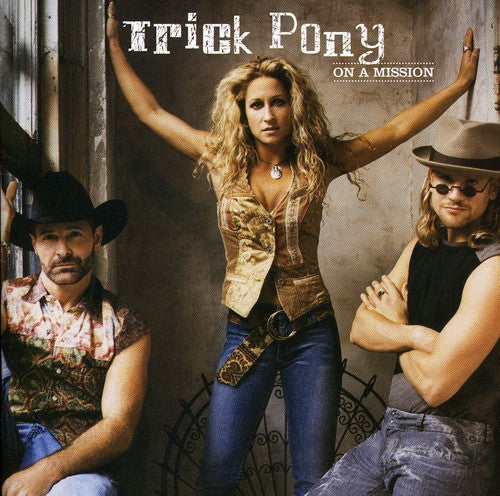 Trick Pony: On a Mission - CD