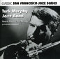 Turk Murphy: Live at Carson Hot Springs - CD