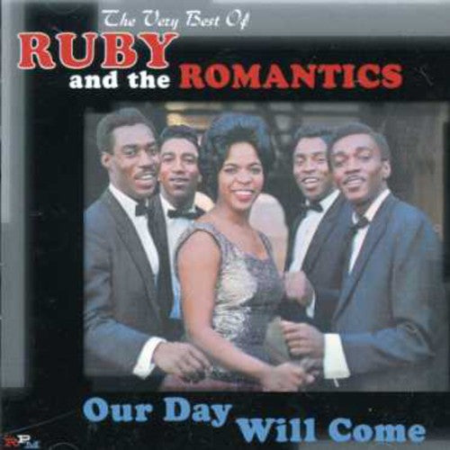 Ruby & the Romantics: Our Day Will Come: Very Best of - CD