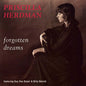 Priscilla Herdman: Forgotten Dreams - CD