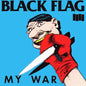 Black Flag: My War - VINYL