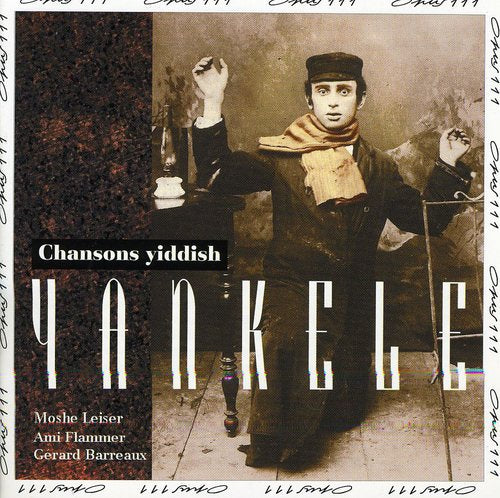 Leiser/Flammer/Barreaux: Yankele-Yiddish Songs - CD