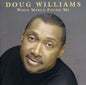 Doug Williams: When Mercy Found Me - CD