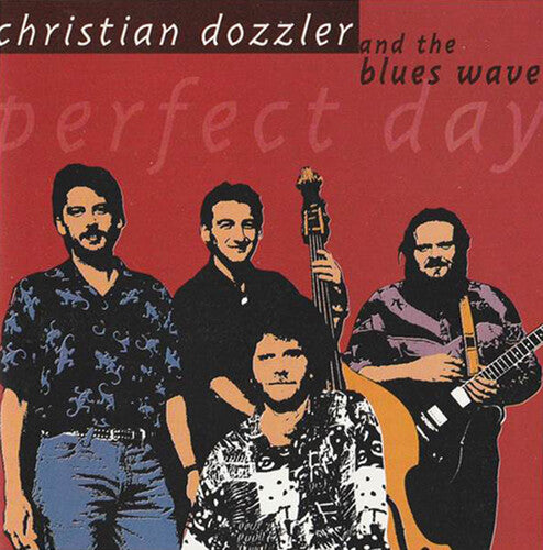 Christian Dozzler & Blues Wave: Perfect Day - CD