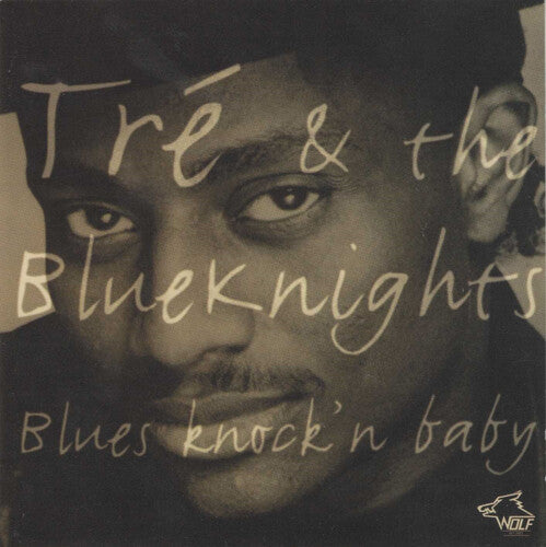 Tre & Blue Knights: Blues Knock'n Baby - CD