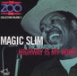 Magic Slim & Teardrops: Zoo Bar Collection 5: Highway Is My Home - CD