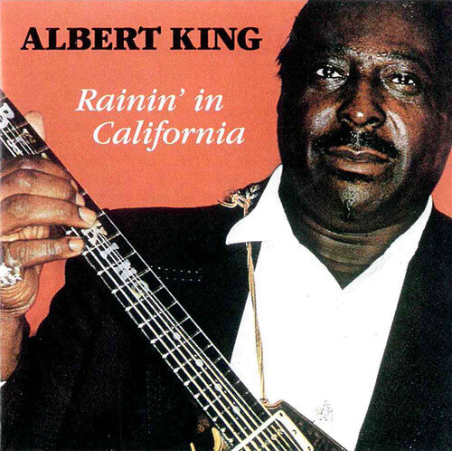 Albert King: Rainin in California - CD