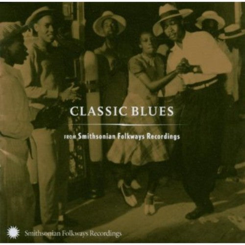 Various Artists: Classic Blues From Smithsonian Folkways - CD