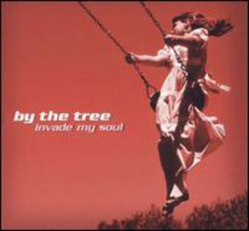 By the Tree: Invade My Soul - CD