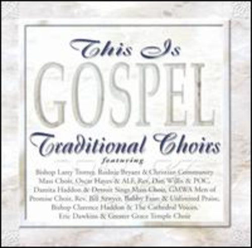 Various Artists: This Is Gospel: Traditional Choirs - CD