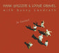 Hank Shizzoe & Loose Gravel: In Concert - CD