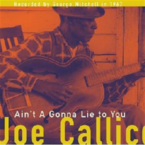 Mississippi Joe Callicott: Ain't a Gonna Lie to You - CD