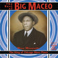 Big Maceo Merriweather: King of the Chicago Blues Piano - CD