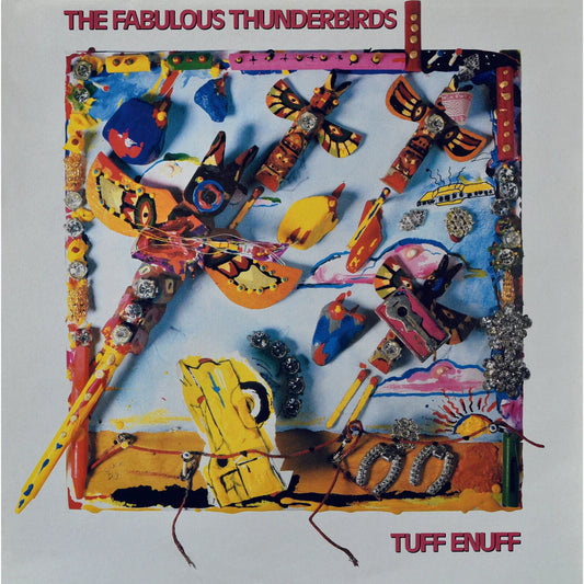 The Fabulous Thunderbirds - Tuff Enuff - VINYL