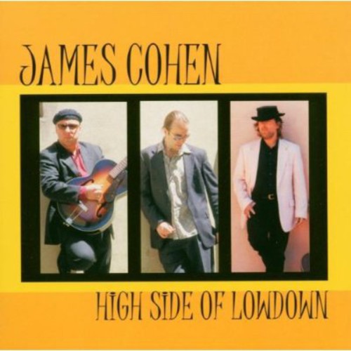 James Cohen: High Side of Lowdown - CD