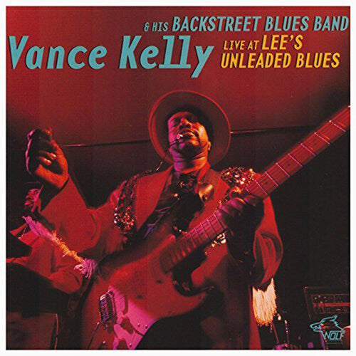 Vance Kelly: Live at Lee's Unleaded Blues - CD