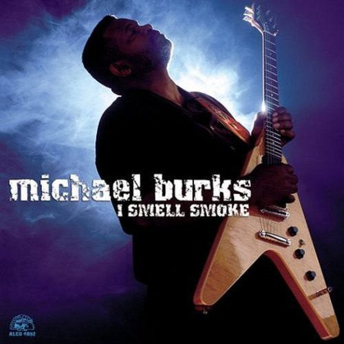 Michael Burks: I Smell Smoke - CD