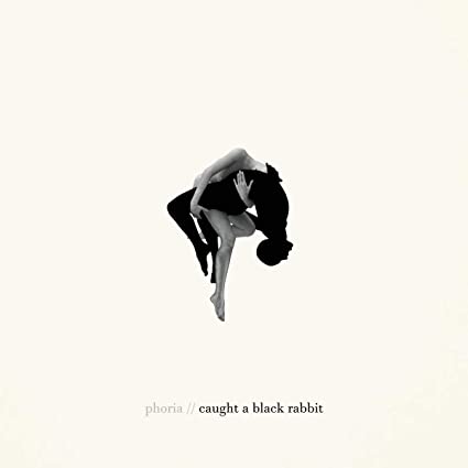 Phoria: Caught A Black Rabbit - VINYL