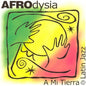Afrodysia: A Mi Tierra - CD