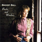 Bridget Ball: Bricks & Windows - CD