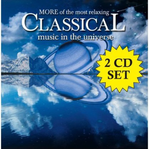 Various Artists: More of Most Relaxing Classical Music in Universe - CD