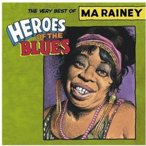 Ma Rainey: Heroes of the Blues: Very Best of - CD