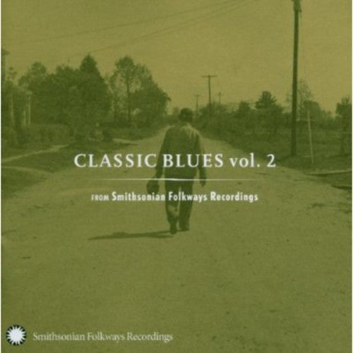 Various Artists: Classic Blues From Smithsonian Folkways, Vol. 2 - CD