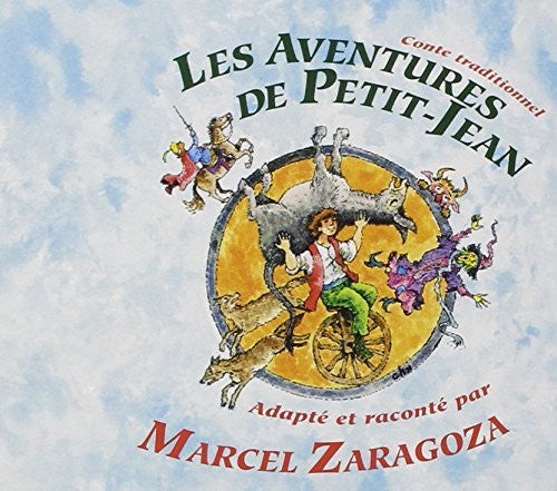 Marcel Zaragoza: Les Aventures de Petit Jean - CD