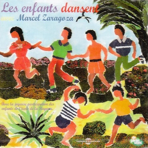 Marcel Zaragoza: Les Enfants Dansent - CD