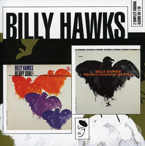 Billy Hawks: New Genius of the Blues/More Heavy Soul! - CD
