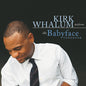 Kirk Whalum: The Babyface Songbook - CD