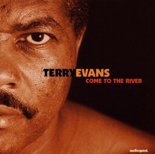 Terry Evans: Come to the River - CD