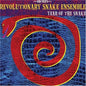 Revolutionary Snake Ensemble: Year of the Snake - CD