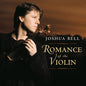 Joshua Bell: Romance of the Violin - CD