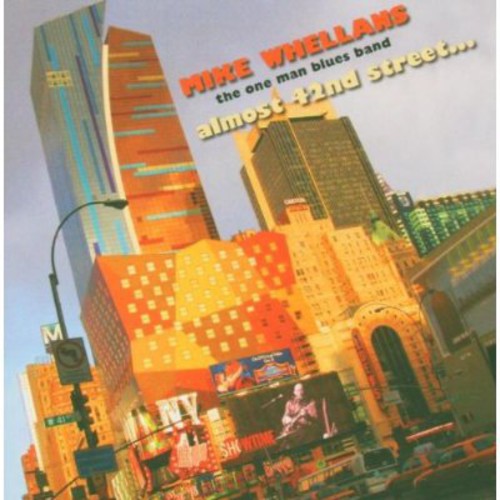 Mike Whellans: Almost 42nd Street - CD