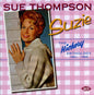 Sue Thompson: Suzi: The Hickory Anthology 1961-1965 - CD