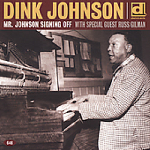 Dink Johnson: Mr. Johnson Signing Off - CD