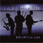 Taxi Chain: Smarten Up - CD