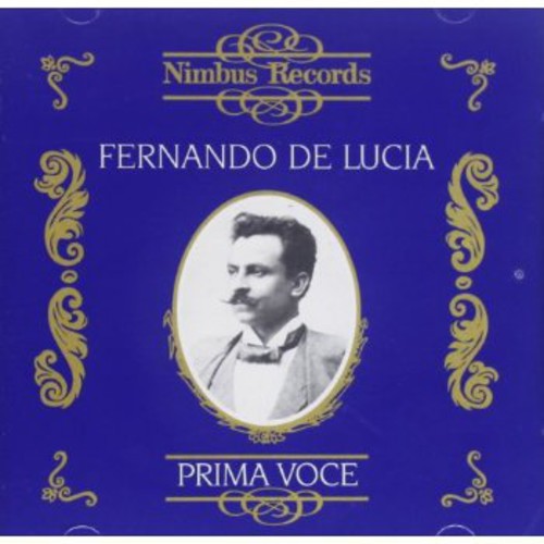Fernando de Lucia: De Lucia, Fernando : Recordings 1902-1925 - CD