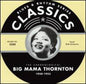 Big Mama Thornton: Big Mama Thornton Classics 1950-1953 - CD